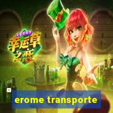 erome transporte